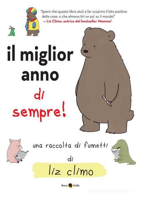 Il miglior orso di sempre. Ediz. a colori di Liz Climo edito da Becco Giallo