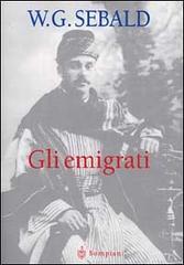 Gli emigrati di Sebald Winfrid G. edito da Bompiani