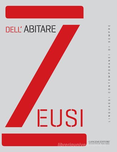 Zeusi. Linguaggi contemporanei di sempre vol. 2 edito da Gangemi Editore