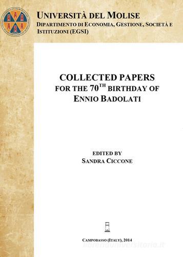 Collected papers for the 70th birthday of Ennio Badolati di Sandra Ciccone edito da Libellula Edizioni