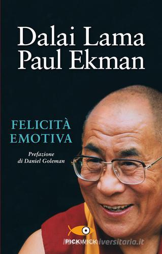 Felicità emotiva di Gyatso Tenzin (Dalai Lama), Paul Ekman edito da Sperling & Kupfer