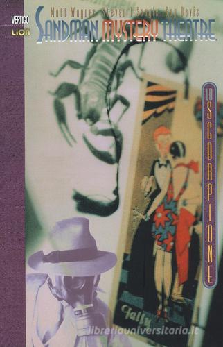 Lo scorpione. Sandman mystery theatre vol.3 di Matt Wagner, T. Steven Seagle, Guy Davis edito da Lion