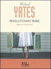 Revolutionary Road di Richard Yates edito da Minimum Fax