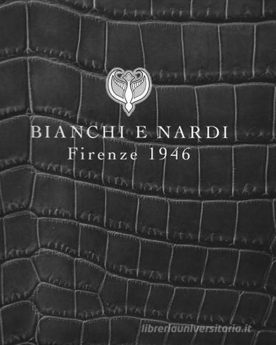 Bianchi e Nardi. Firenze 1946 di Federico Monechi edito da Aska Edizioni