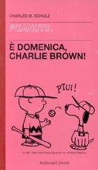 È domenica, Charlie Brown! di Charles M. Schulz edito da Dalai Editore