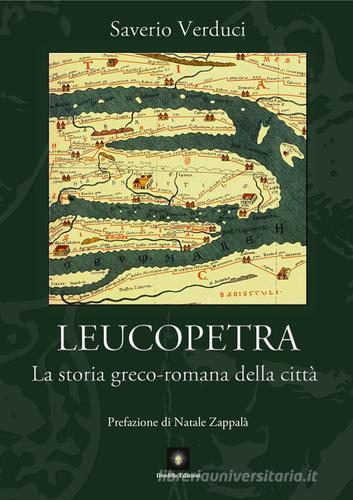 Leucopetra. La storia greco-romana della città di Saverio Verduci edito da Disoblio Edizioni