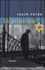 In principio di Chaim Potok edito da Garzanti Libri
