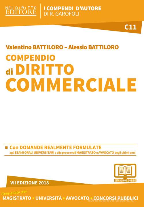 Compendio di diritto commerciale. Con aggiornamento online di Valentino Battiloro, Alessio Battiloro edito da Neldiritto Editore