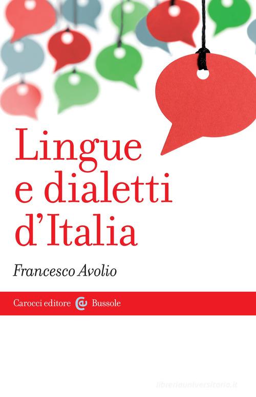 Lingue e dialetti d'Italia di Francesco Avolio edito da Carocci