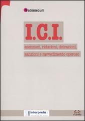 ICI. Esenzioni, riduzioni, detrazioni, sanzioni e ravvedimento operoso edito da Experta