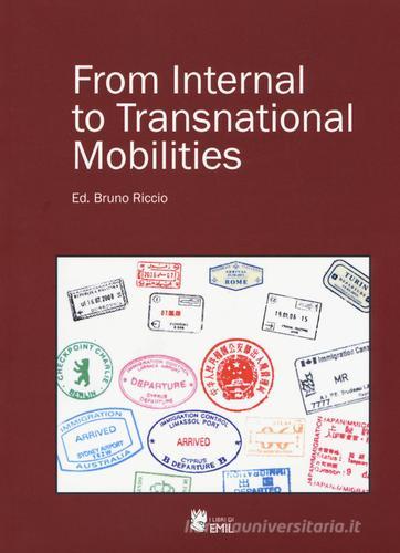 From internal to transnational mobilities edito da I Libri di Emil