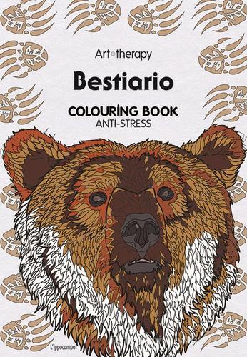 Art therapy. Bestiario. Colouring book anti-stress. Ediz. illustrata edito da L'Ippocampo