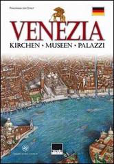 Venezia. Kirchen, Museen, palazzi di Paola Scibilia edito da Vianello Libri