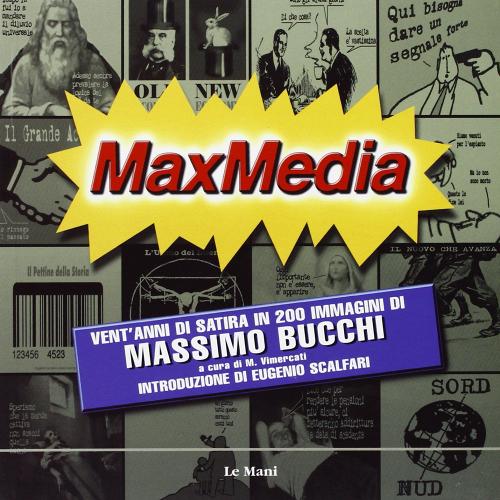 Max media di Massimo Bucchi edito da Le Mani-Microart'S