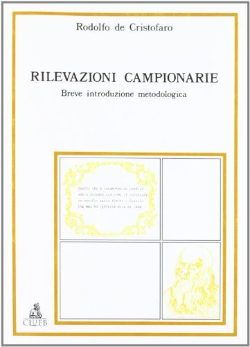 Rilevazioni campionarie. Breve introduzione metodologica di Rodolfo De Cristofaro edito da CLUEB