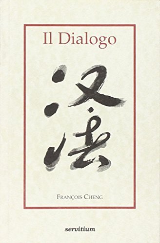 Il dialogo di François Cheng edito da Servitium Editrice
