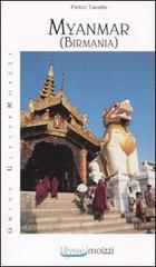 Myanmar (Birmania) di Pietro Tarallo edito da Edizioni & Comunicazione