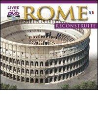 Roma ricostruita. Ediz. francese. Con DVD edito da Archeolibri