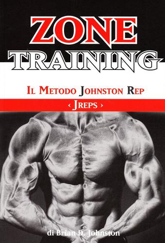 Zone training. Il metodo Johnston Rap di Brian D. Johnston edito da La Libreria di Olympian's News
