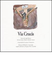 Via Crucis. Con CD Audio di Luigi Pianca edito da Compiano