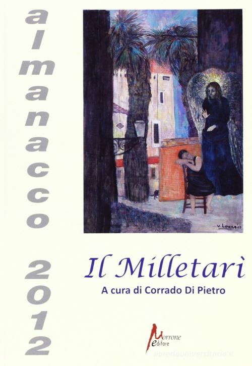 Il Milletarì. Almanacco 2012 edito da Morrone Editore