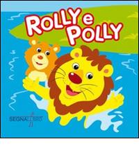 Rolly e Polly edito da Segnalibro