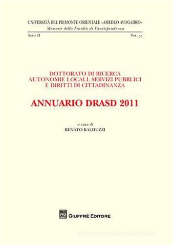 Annuario DRASD 2011. Dottorato di ricerca. Autonomie locali, servizi pubblici e diritti di cittadinanza edito da Giuffrè