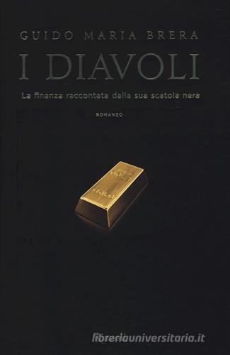I diavoli di Guido M. Brera edito da Rizzoli