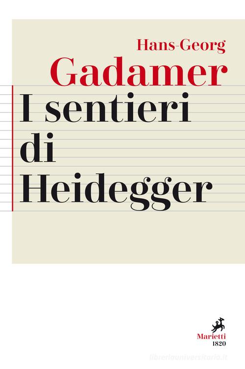 I sentieri di Heidegger di Hans Georg Gadamer edito da Marietti 1820