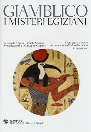 I misteri egiziani. Testo greco a fronte di Giamblico edito da Bompiani