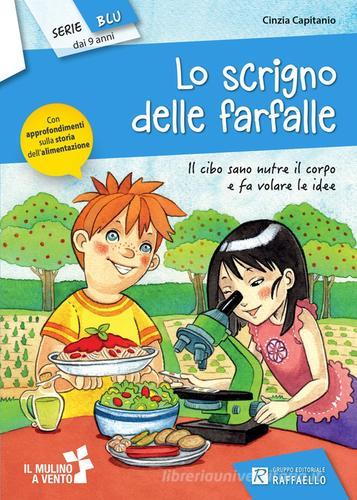 Lo scrigno delle farfalle di Cinzia Capitanio edito da Raffaello