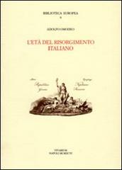 L' età del Risorgimento italiano di Adolfo Omodeo edito da La Scuola di Pitagora