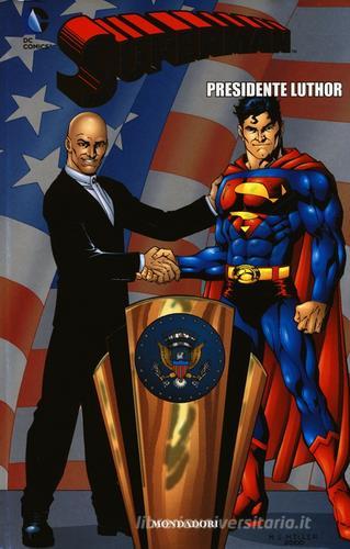 Presidente Luthor. Superman vol.15 edito da Lion