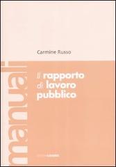 Il rapporto di lavoro pubblico di Carmine Russo edito da Edizioni Lavoro