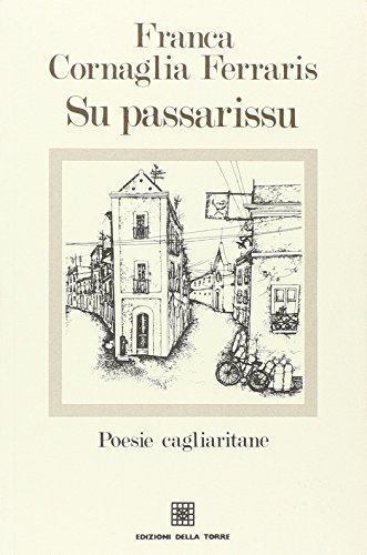 Su passarissu di Franca Cornaglia edito da Edizioni Della Torre