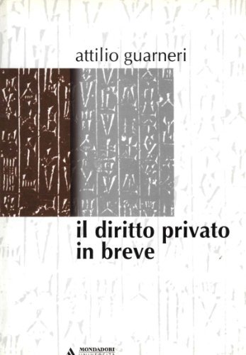 Il diritto privato in breve di Attilio Guarneri edito da Mondadori Università