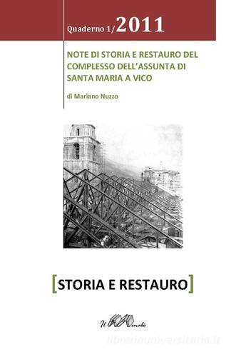 Note di storia e restauro del complesso dell'Assunta di Santa Maria a Vico di Mariano Nuzzo edito da Il Menabò