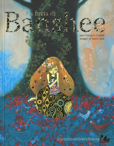 La furia di Banshee. Ediz. a colori di Jean-François Chabas, David Sala edito da Gallucci