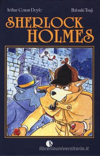 Sherlock Holmes di Arthur Conan Doyle, Hatsuki Tsuji edito da Kappalab