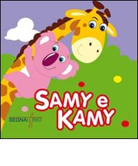 Samy e Kamy edito da Segnalibro