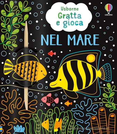 Nel mare. Ediz. illustrata di Rosie Dickins edito da Usborne