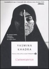 L' attentatrice di Yasmina Khadra edito da Mondadori