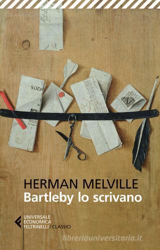 Bartleby lo scrivano di Herman Melville edito da Feltrinelli
