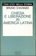 Chiesa e liberazione in America latina di Bruno D'Avanzo edito da EDB