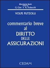 Commentario breve al diritto delle assicurazioni di Giovanna Volpe Putzolu edito da CEDAM