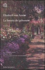 La fattoria dei gelsomini di Elizabeth Arnim edito da Bollati Boringhieri