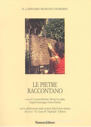 Le pietre raccontano. Il lapidario romano di Rimini edito da Panozzo Editore