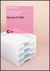Manuale Ici 2006 di Domenico Bovalina, Vincenzo Cuzzola edito da Halley Editrice