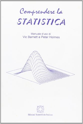 Comprendere la statistica. Con floppy disk di Vic Barnett, Peter Holmes edito da Edizioni Scientifiche Italiane