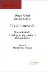Il vizio assurdo di Diego Fabbri, Davide Lajolo edito da Nuova Cultura